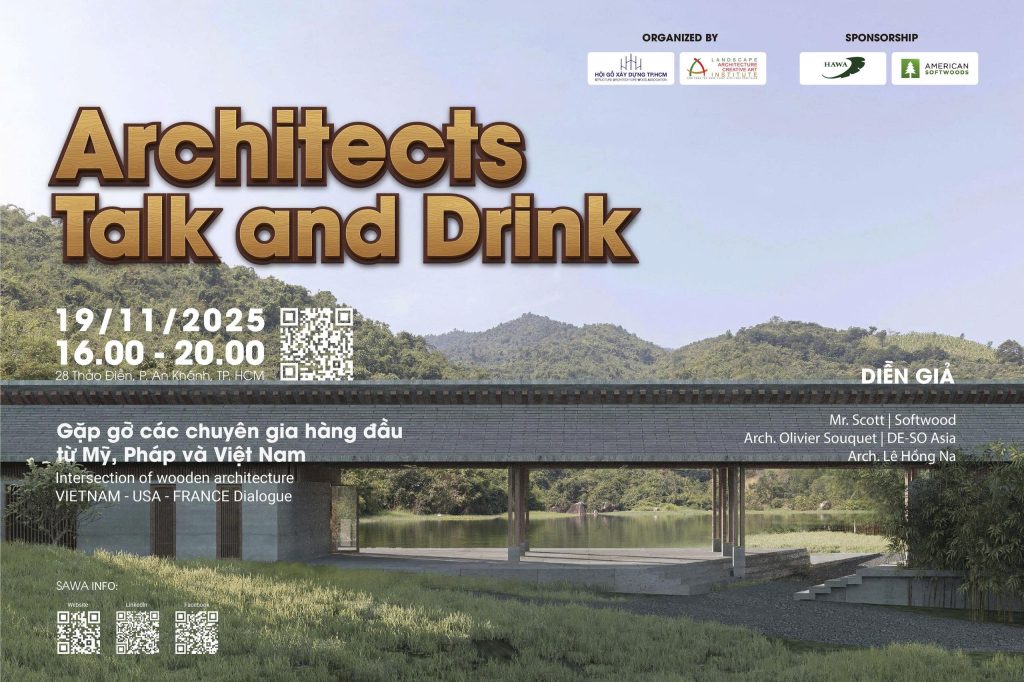 Các kiến trúc sư quốc tế tập trung tại Architects Talk & Drink – Đối thoại về kiến trúc kết cấu gỗ